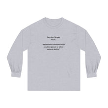 Load image into Gallery viewer, "Genius" Classic Long Sleeve T-Shirt