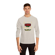 Load image into Gallery viewer, Make a statement Genius Classic Long Sleeve T-Shirt
