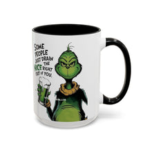 Load image into Gallery viewer, Grinch Coffee Mug – “Some People Just Drain the Nice Right Out of You” Accent Mug