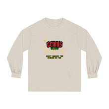 Load image into Gallery viewer, Make a statement Genius Classic Long Sleeve T-Shirt