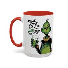 Load image into Gallery viewer, Grinch Coffee Mug – “Some People Just Drain the Nice Right Out of You” Accent Mug