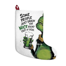 Load image into Gallery viewer, Grinch ‘Some People Just Drain the Nice Right Out of You’ Christmas Stocking

