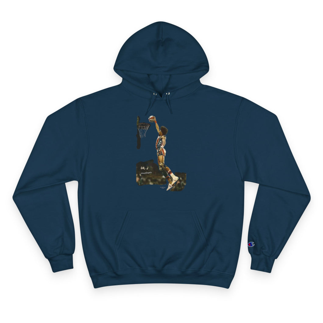 Champion Hoodie - Unapologetic Dr. Dunks Like a Genius