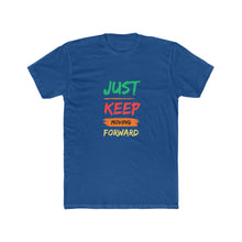 Load image into Gallery viewer, &quot;Just Keep Moving Forward&quot; Cotton Crew Tee
