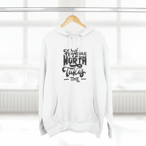 Get Genius Gear "Anything Worth Having" Premium Pullover Hoodie